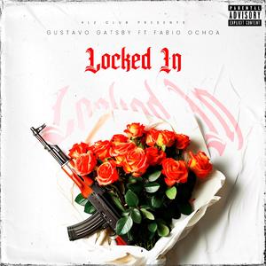 LOCKED IN (feat. Fabio Ochoa)