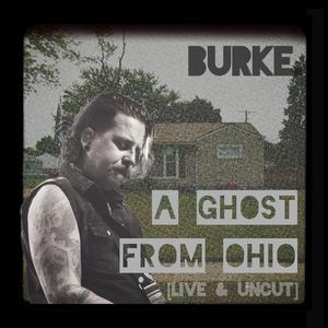 a ghost from ohio (live & uncut)