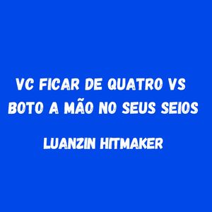 Vc Ficar De Quatro Vs Boto á Mão No Seus Seios