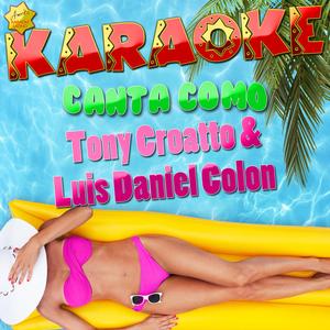 La Maquina (Popularizado por Tony Croatto & Luis Daniel Colon) [Karaoke Version]