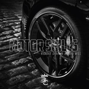 MotorSkills (feat. Kiondre Graham)