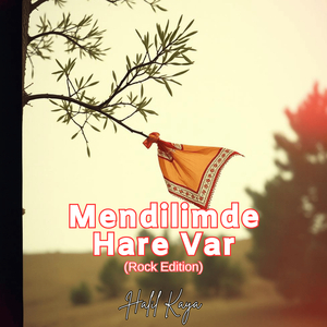 Mendilimde Hare Var (Rock Edition)
