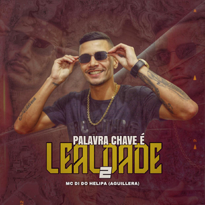 Palavra Chave É Lealdade 2