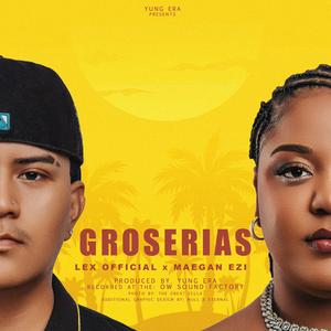 Groserias (feat. Lex Official)