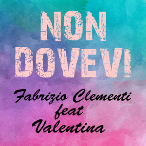 Non dovevi