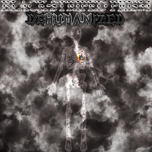 Dehumanized