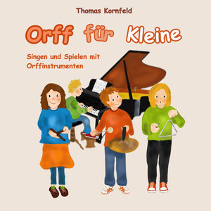 Ja, es ist Laternenzeit (Klavier & Orff Mix)