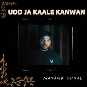 Udd Ja Kaale Kanwan (Unplugged)