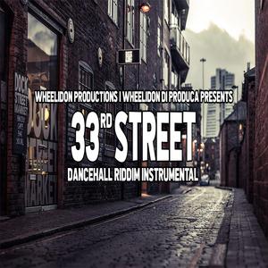 33rd Street Riddim (Instrumental) (Instrumental)