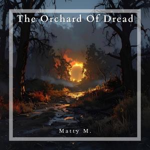 The Orchard Of Dread