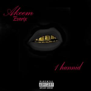 1hunnid (feat. Kuti) (1hunnid (feat. Kuti))