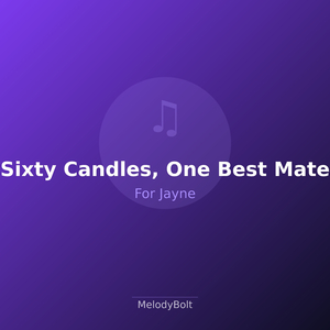 Sixty Candles, One Best Mate