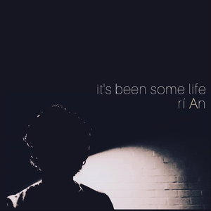 it's been some life