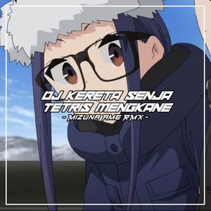 DJ Kereta Senja Tetris Mengkane