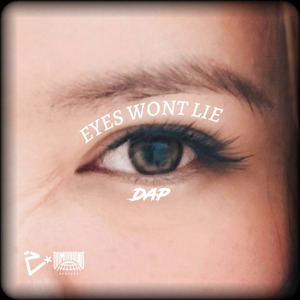 Eyes Wont Lie