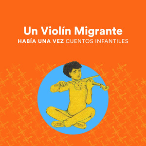 Un Violín Migrante