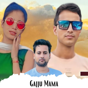 Gajju Mama