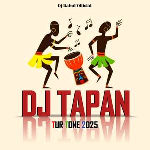 DJ TAPAN TUR TONE 2025