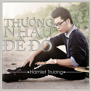 Thuong Nhau De Do