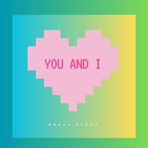 You and I