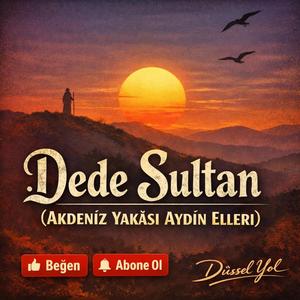 Dede Sultan (Akdeniz Yakası Aydın Elleri)