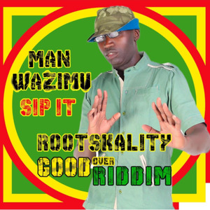 'Sip it' Good over Riddim