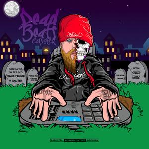 DeadBeats Cypher (feat. Super Famous Fun Time Guys, Donnie Menace, V Sinizter, McNastee, Keagan Grimm, Labrynthine, Swann, Resin, Wycked Truth & Stalks Boogie)