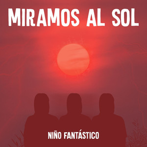 Miramos al Sol