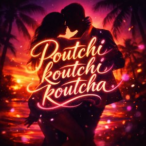 Poutchi Koutchi Koutchi Koutcha (Radio Edit)