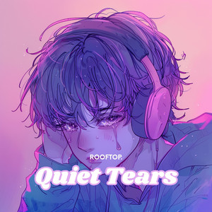 Quiet Tears