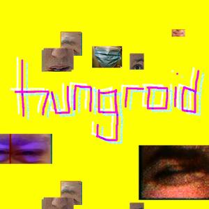 hungroid (feat. McGwire, SSK & Wülf Boi)