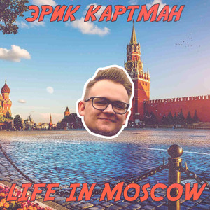 Life in Moscow