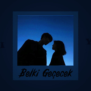 Belki Geçecek