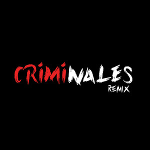 Criminales (Remix)