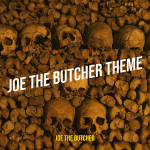 Joe the Butcher Theme