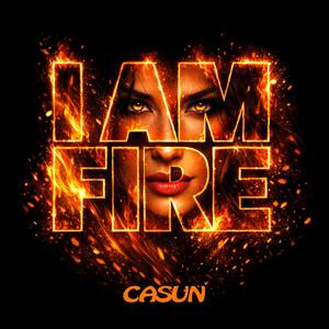 I Am Fire