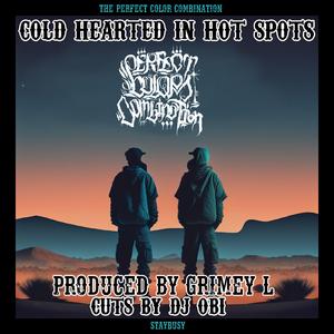 Cold hearted in hot spots (feat. Dj obi & Grimey L)