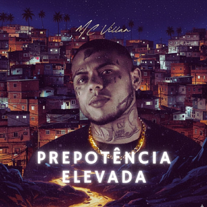 Prepotência Elevada