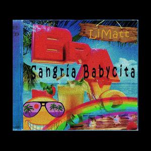 Sangría Babycita (feat. LiMatt)