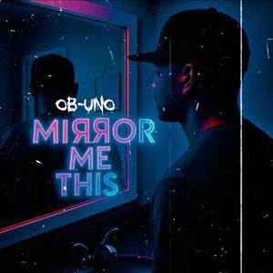 Mirror Me This (feat. AVI The Most ILL)