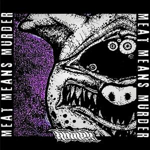 Meat Means Murder