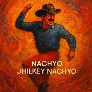 Nachyo Jhilkey