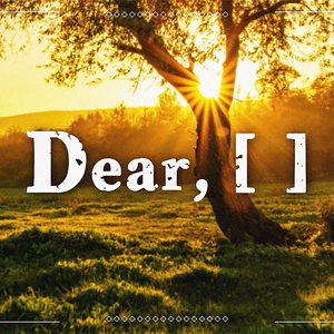 Dear, [ ]