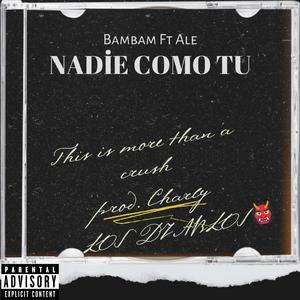 Nadie como tu (feat. AAALE)
