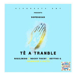 Tè a Tranble (Hommage à Haiti)