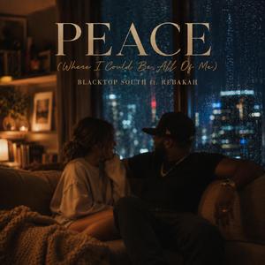 Peace (Where I Could Be All of Me) (feat. Rebakah)