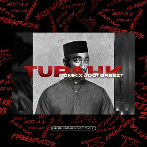 Tupahk (feat. Jdot Breezy)