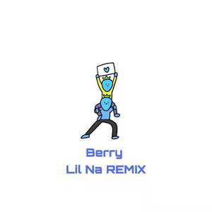 BERRY Lil Na REMIX
