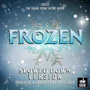 Vuelie (From "Frozen") (Slowed Down Version)
