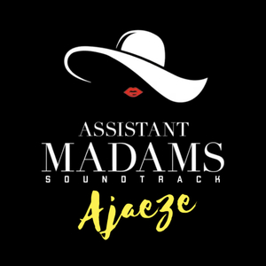Assistant Madams (Theme Song)